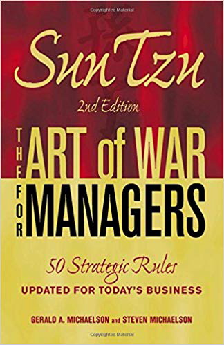 Sun Tzu: The Art Of War For Managers - 50 Strategic Rules Updated For Todays Business (2nd Edition)