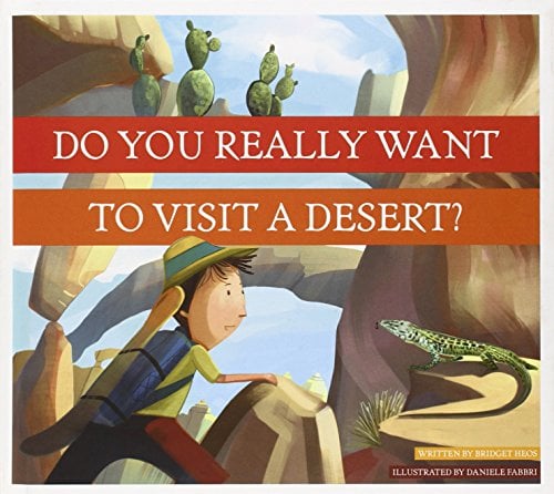 Do You Really Want to Visit a Desert? (Do You Really Want to Visit…?)