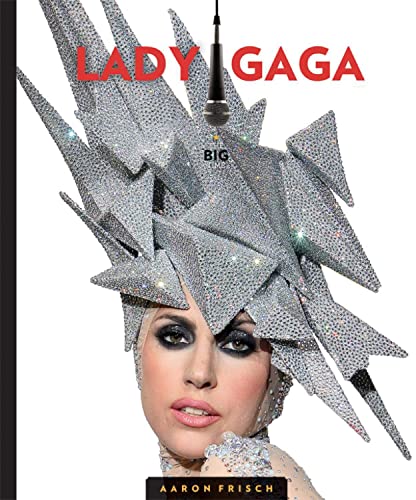 Lady Gaga (The Big Time)
