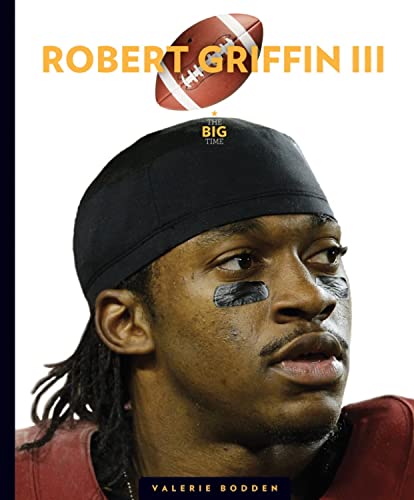 Robert Griffin III (The Big Time)