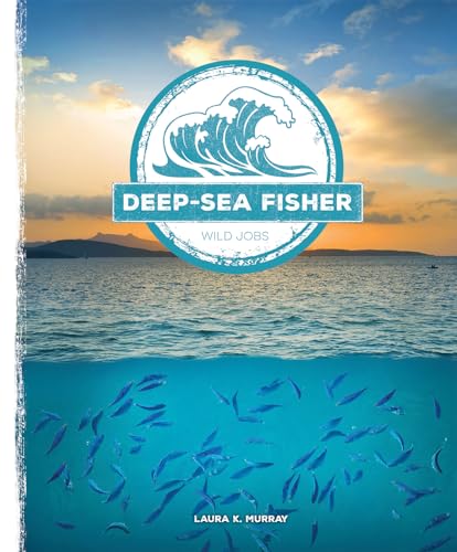 Deep-Sea Fisher (Wild Jobs)
