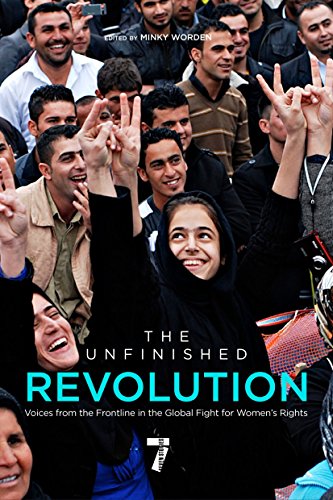 The Unfinished Revolution: Voices from the Global Fight for Women's Rights