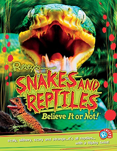 Snakes and Reptiles (Ripley Twists)