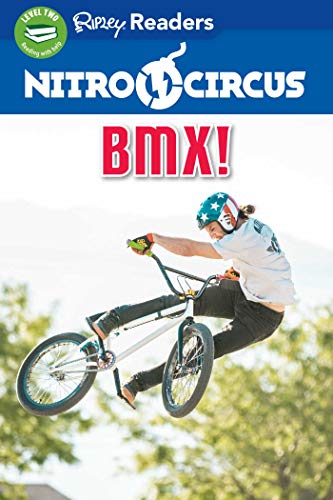 BMX! (Nitro Circus Ripley Readers, Level 2)