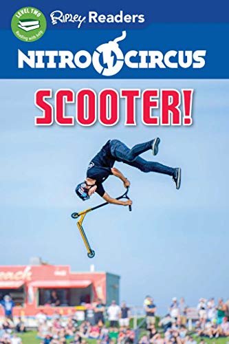 Scooter! (Nitro Circus Ripley Readers, Level 2)