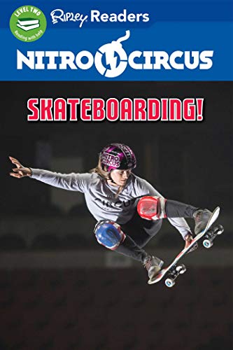Skateboarding! (Nitro Circus Ripley Readers, Level 2)