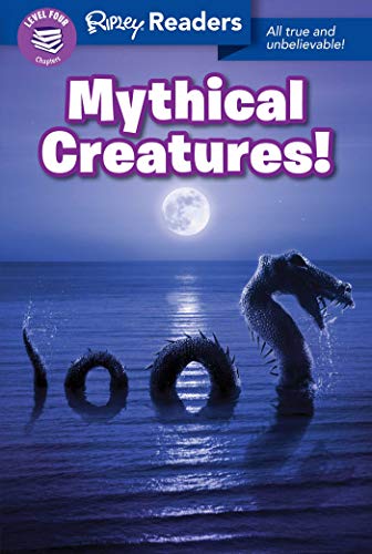 Mythical Creatures! (Ripley Readers, Level 1)