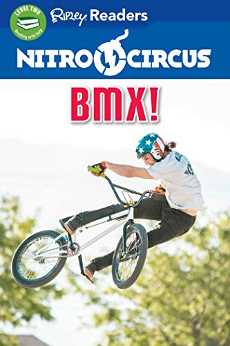 BMX! (Nitro Circus, Ripley Readers, Level 2)