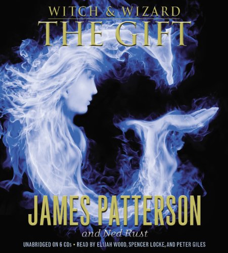 The Gift (Witch & Wizard, Bk. 2)
