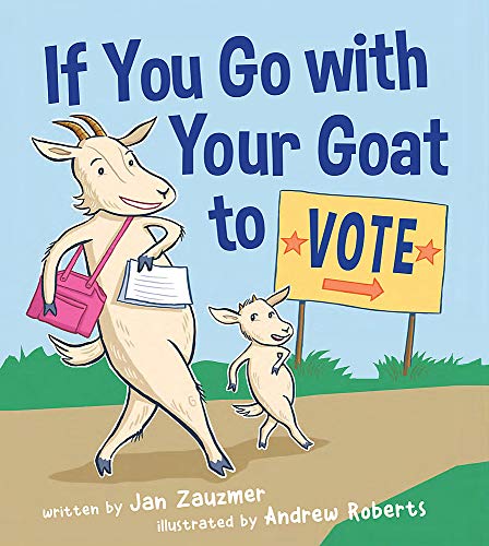 If You Go with Your Goat to Vote
