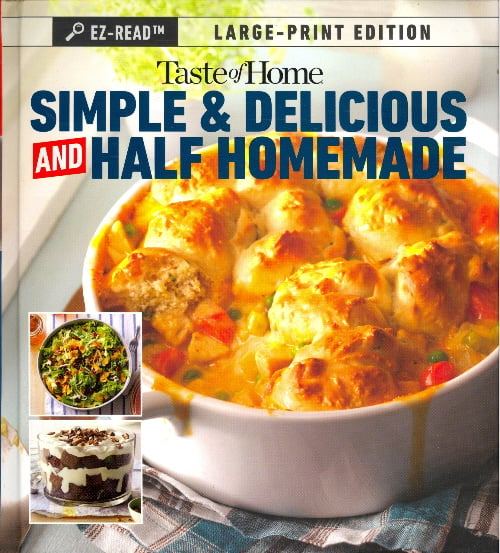Simple & Delicious and Half Homemade (Taste of Home, Large Print)