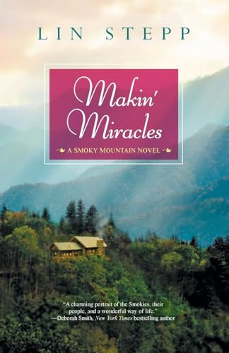 Makin' Miracles (Smoky Mountain, Bk. 2)