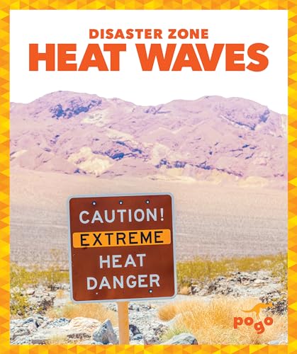 Heat Waves (Pogo, Disaster Zone)