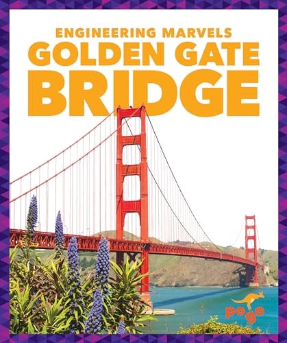 Golden Gate Bridge (Pogo, Engineering Marvels)