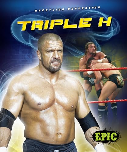 Triple H (Epic, Wrestling Superstars)