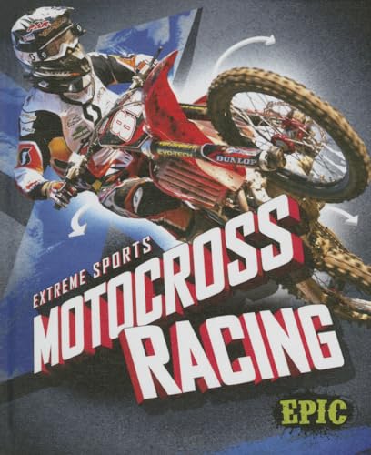 Motocross Racing (Epic, Extreme Sports)