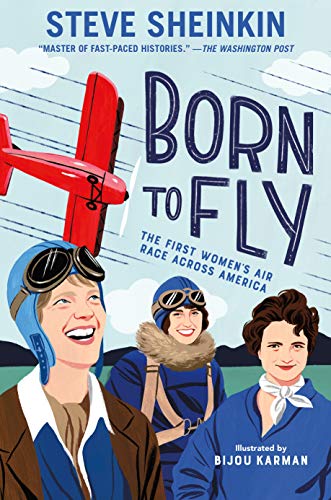Born to Fly: The First Women’s Air Race Across America (Hardcover)