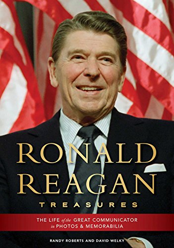 Ronald Reagan Treasures: The Life of the Great Communicator in Photos & Memorabilia
