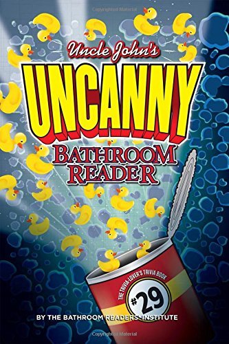 Uncle John's UNCANNY 29th Bathroom Reader (Uncle John's Bathroom Reader)