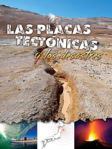 Las Placas Tectonicas Y Los Desastres