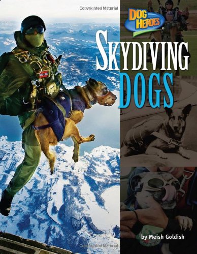 Skydiving Dogs (Dog Heroes)