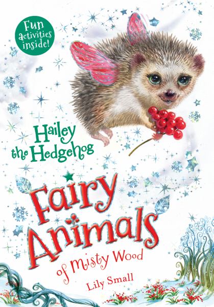 Hailey the Hedgehog (Fairy Animals of Misty Wood, Bk. 5)