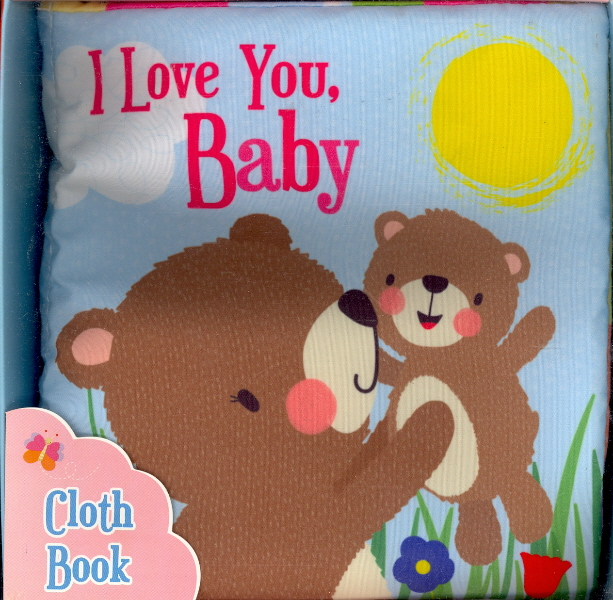 I Love You Baby Cloth Bath Books Book Depot