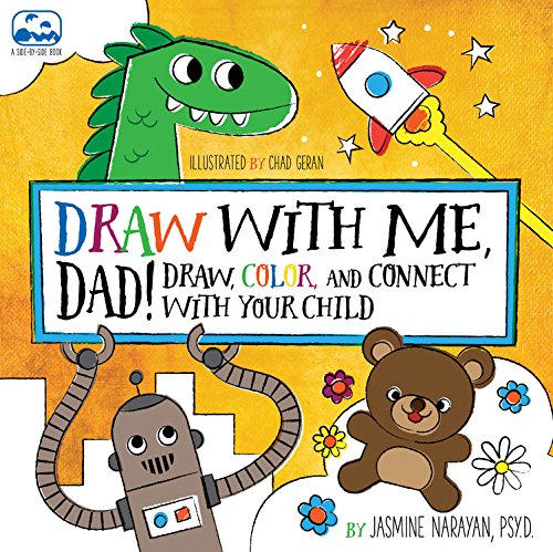 Draw with Me, Dad!: Draw, Color, and Connect with Your Child (A Side-by-Side Book)