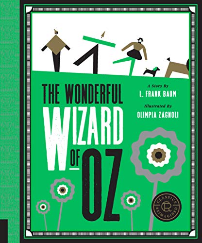 The Wonderful Wizard of Oz (Classics Reimagined)