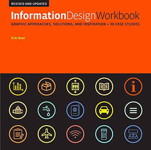Information Design Workbook: Graphic Approaches, Solutions, and Inspiration + 30 Case Studies (Revised and Updated)