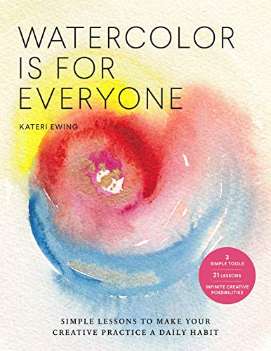 Watercolor Is for Everyone: