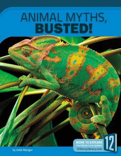 Animal Myths, Busted! (Science Myths, Busted!)