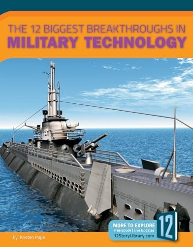 The 12 Biggest Breakthroughs in Military Technology (Technology Breakthroughs II)