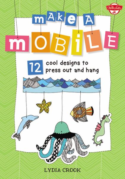 Make a Mobile: 12 Cool Designs to Press Out and Hang
