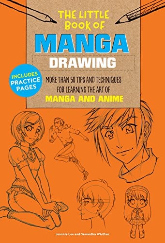 The Little Book of Manga Drawing: More than 50 Tips and Techniques for Learning the Art of Manga and Anime (The Little Book of)
