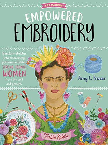 Empowered Embroidery (Art Makers