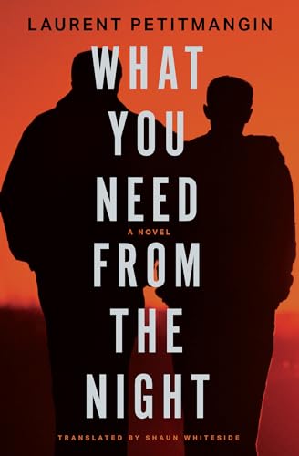 What You Need From the Night