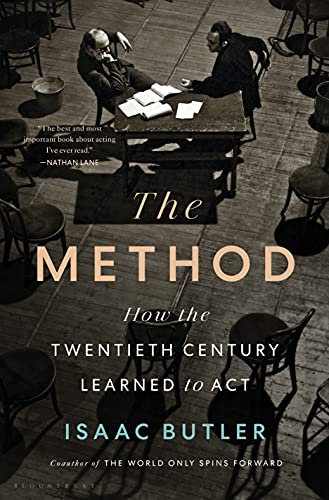 The Method: How the Twentieth Century Learned to Act