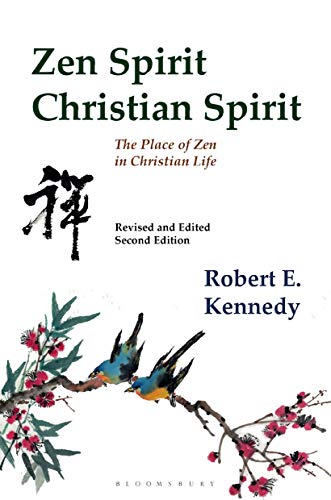 Zen Spirit, Christian Spirit (Revised and Updated Second Edition)