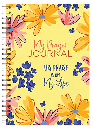 My Prayer Journal: His Praise Is on My Lips
