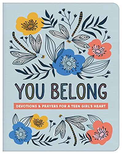 You Belong: Devotions & Prayers for a Teen Girl's Heart