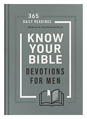Know Your Bible Devotions for Men: 365 Daily Readings