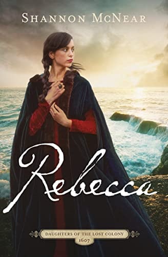Rebecca (Daughters of the Lost Colony: 1607, Bk. 3)