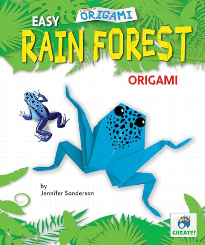 Easy Rain Forest Origami (A World of Origami)