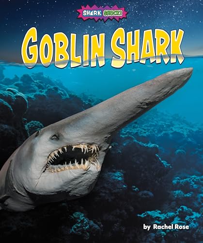 Goblin Shark (Shark Shock!)