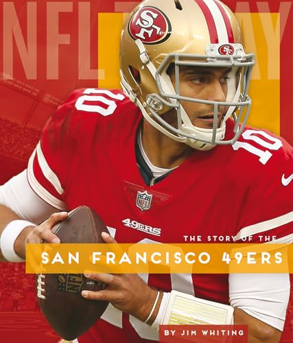 The Story of the San Francisco 49ers (NFL Today)