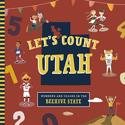 Let's Count Utah (Numbers in the Beehive State)