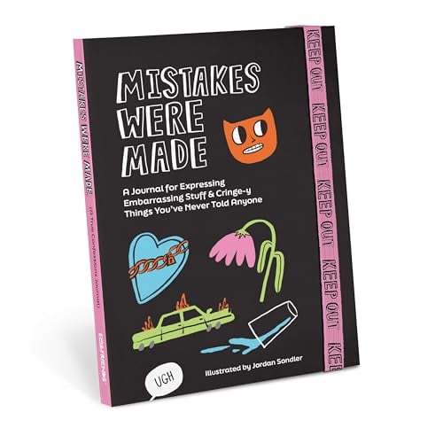 Mistakes Were Made: A Journal For Expressing Embarrassing Stuff & Cring-y Things You've Never Told Anyone