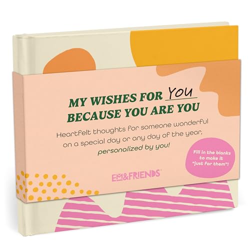 My Wishes for You Because You Are You Fill-In-the-Blank Book (Personalized By You)
