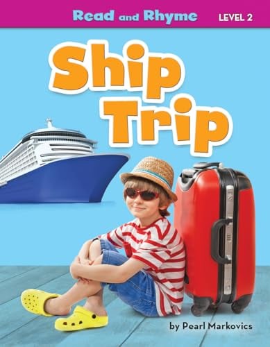 Ship Trip (Read and Rhyme, Level 2)